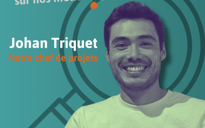 WE ZOOM – Notre tour des métiers continue avec Johan Triquet, notre Project manager